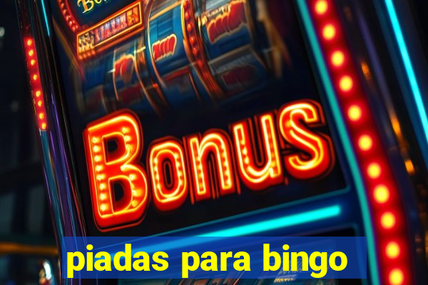 piadas para bingo
